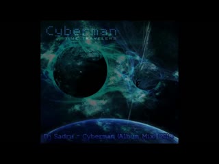 dj sadru - cyberman (album mix) (2018)