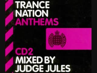 trance nation anthems mixed by judge jules - cd2