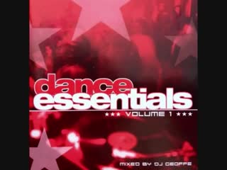 dance essentials volume 1 - mixed by dj geoffe