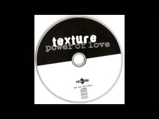 texture - power of love (1994 cdm) - 3 mixes wav