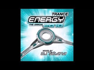 energy 2010 - the annual trance mixed by dj tatana