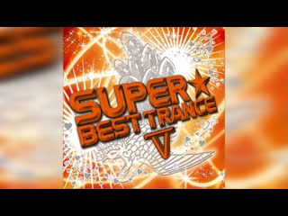 super best trance v ( full album )