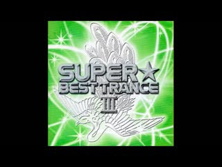 super best trance iii (full album)