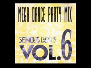 serious beats vol 6 mega dance party mix 1992