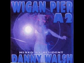 a2 mixed by resident danny walsh