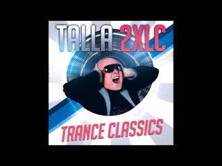 talla 2xlc some rare trance classics