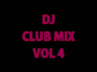 dj club mix 4 (re-interpretation)