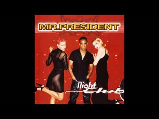 mr. president night club (full album)