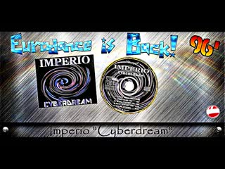 imperio - cyberdream (cyber video mix) (beta centory mix)