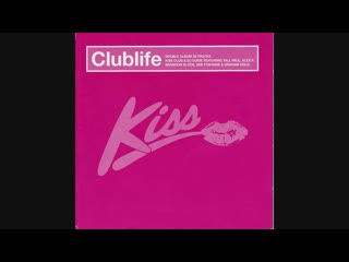 kiss clublife (disc 1) (full album)