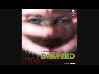 global underground 006 sydney - john digweed (disc 1) (full album)