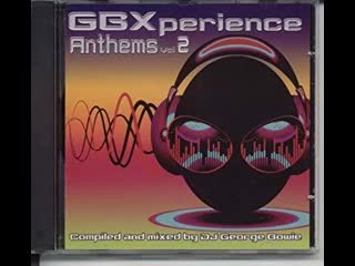 gbxperience anthems vol 2 - full album 2018 (george bowie)