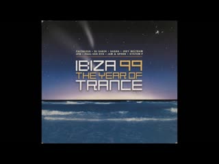 ibiza 99 year of trance (cd2) - full album (1080p)