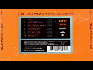 mellow trax - techno vibes 1999 (full album 70min)