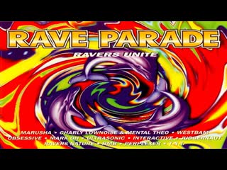 rave parade - ravers unite