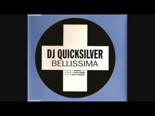 dj quicksilver – bellissima (full uk cd single)