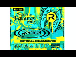 radical - fiesta de las palomas 2005 (current cd)