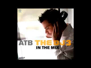 atb - the dj 3 in the mix cd2