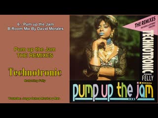 pump up the jam the remixes - technotronic (1992) full album