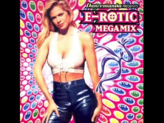 e rotic megamix